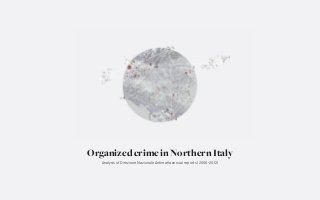 OrganizedcrimeinNorthernItaly
Analysis of Direzione Nazionale Antimaﬁa annual reports (2000-2012)
 