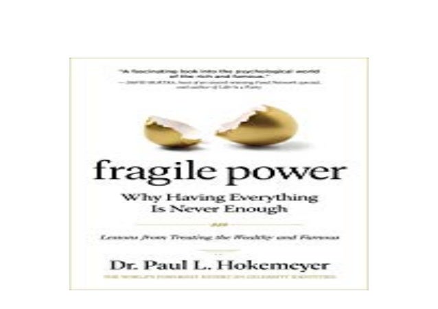 P D F Library Fragile Power Why Having Everything Is Never Enough