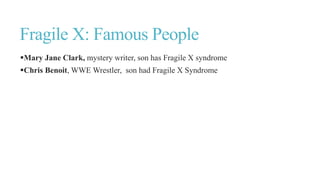 Fragile X Syndrome (FXS) | PPTX