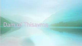 Dam of Thisavros

 