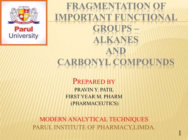 Fragmentation of important functional group- Alkane and corbonyl ...