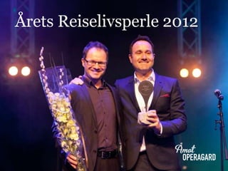 Årets Reiselivsperle 2012
 