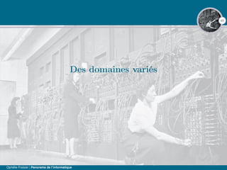 40
Des domaines variés
Ophélie Fraisier | Panorama de l’informatique
 