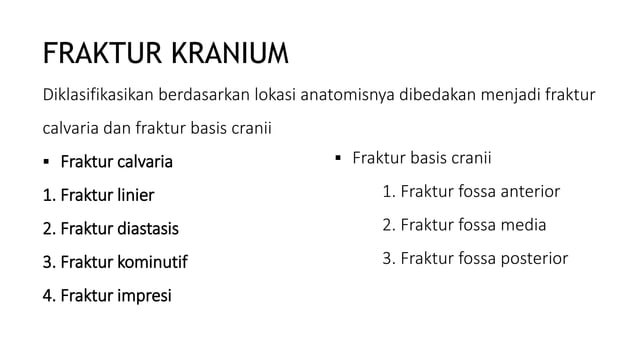 Fraktur R FRAKTUR CALVARIA FOTO WATERS PERBEDAAN OA RA.pptx