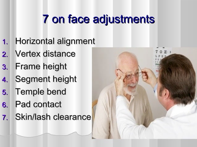 Spectacle Frame Adjustments Frame adjustment and quality checking | PPT | Eye and Vision Conditions ...