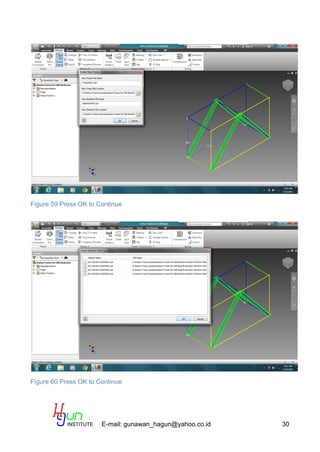 E-mail: gunawan_hagun@yahoo.co.id 30
Figure 59 Press OK to Continue
Figure 60 Press OK to Continue
 