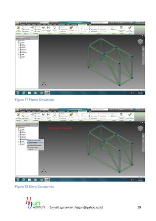 E-mail: gunawan_hagun@yahoo.co.id 39
Figure 77 Frame Simulation
Figure 78 Menu Constarints
 