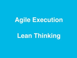 Agile Execution 
 
Lean Thinking"

www.rallydev.com

@zachnies!

©2014!

 