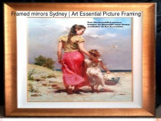 Framed mirrors Sydney | Art Essential Picture Framing
 
