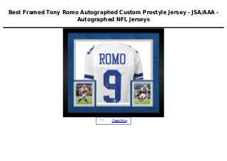 Best Framed Tony Romo Autographed Custom Prostyle Jersey - JSA/AAA -
Autographed NFL Jerseys
Price :
CheckPrice
 