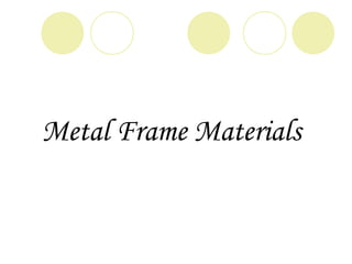 Frame materials | PPT