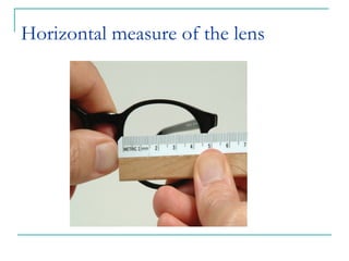 Horizontal measure of the lens
 