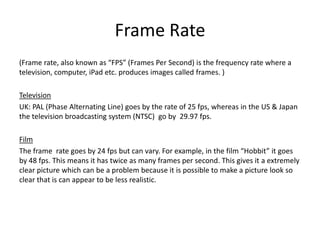 Frame rates & video formatting | PPTX