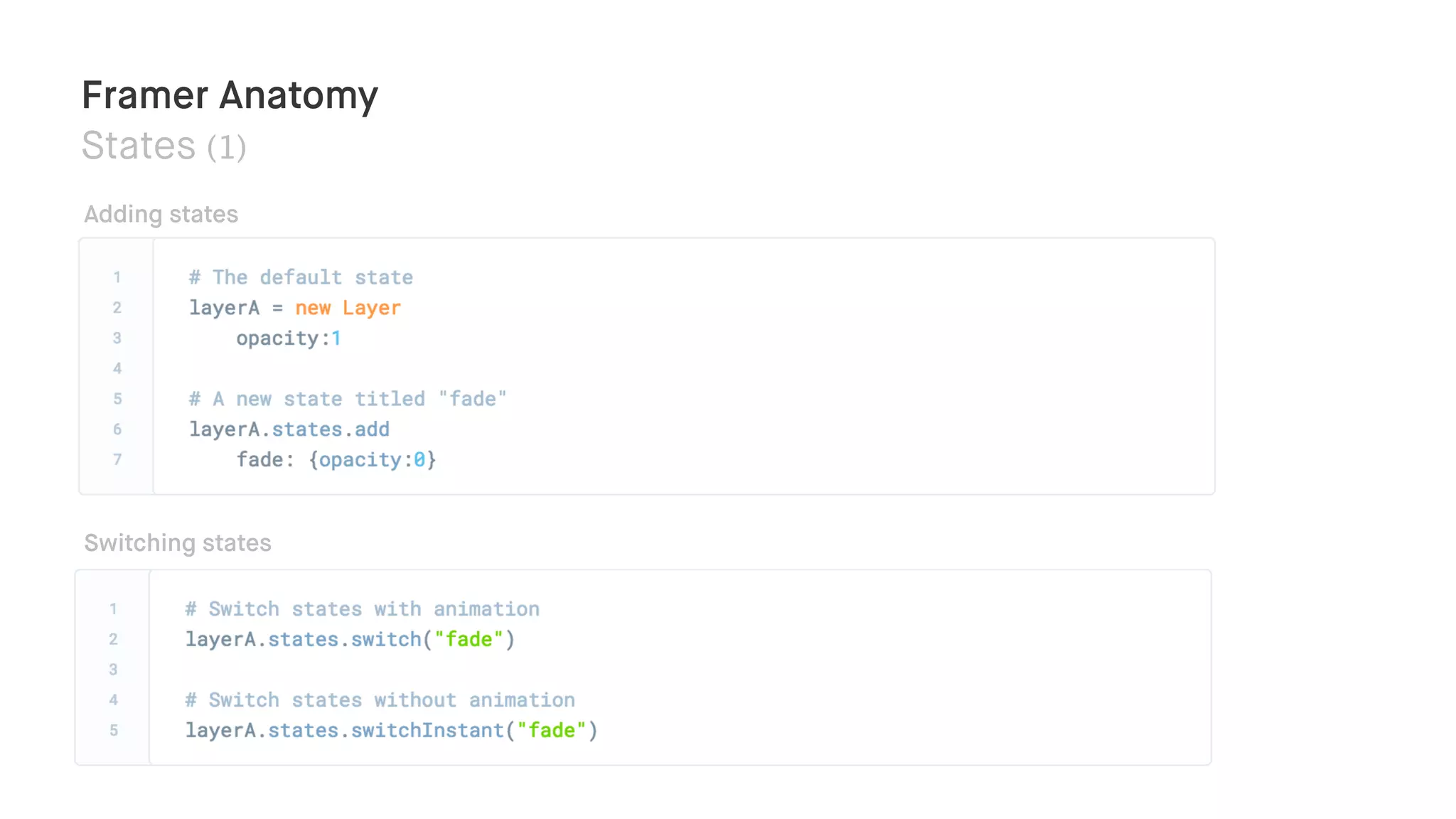 Framer Anatomy
States (1)
Adding states
Switching states
 