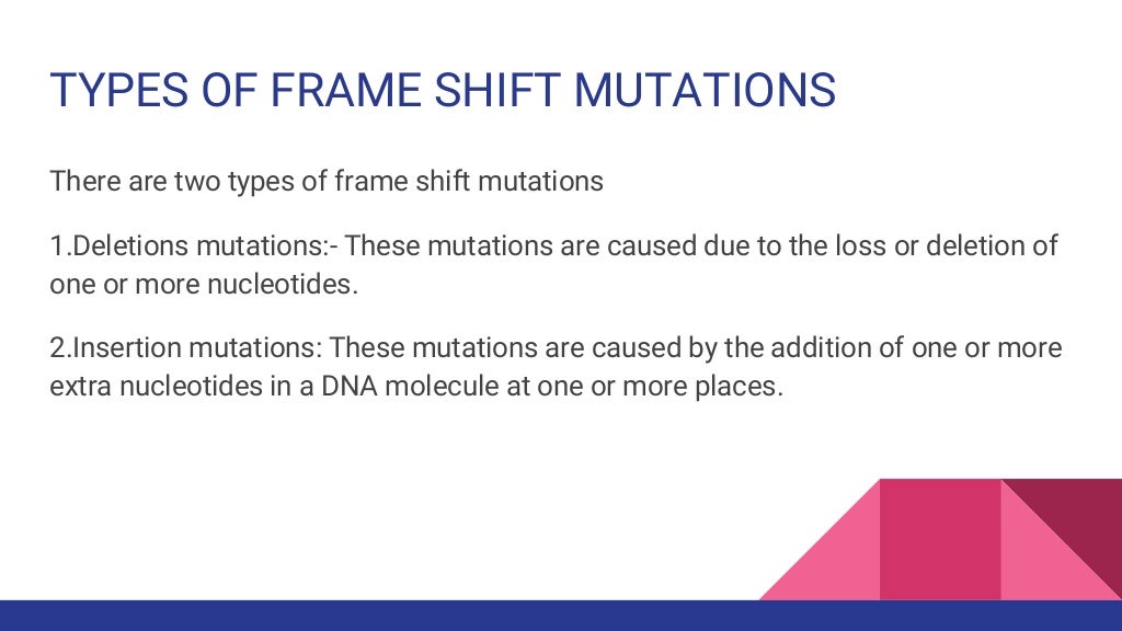 Frame Shift mutations