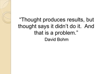 We get what we thinkThought, emotion and action