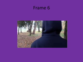 Frame 6
 