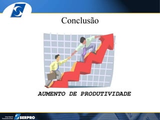 Conclusão AUMENTO DE PRODUTIVIDADE 
