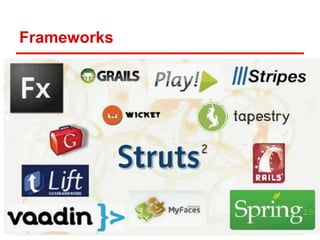 Frameworks
 