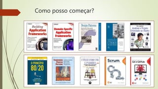 Como posso começar?
 