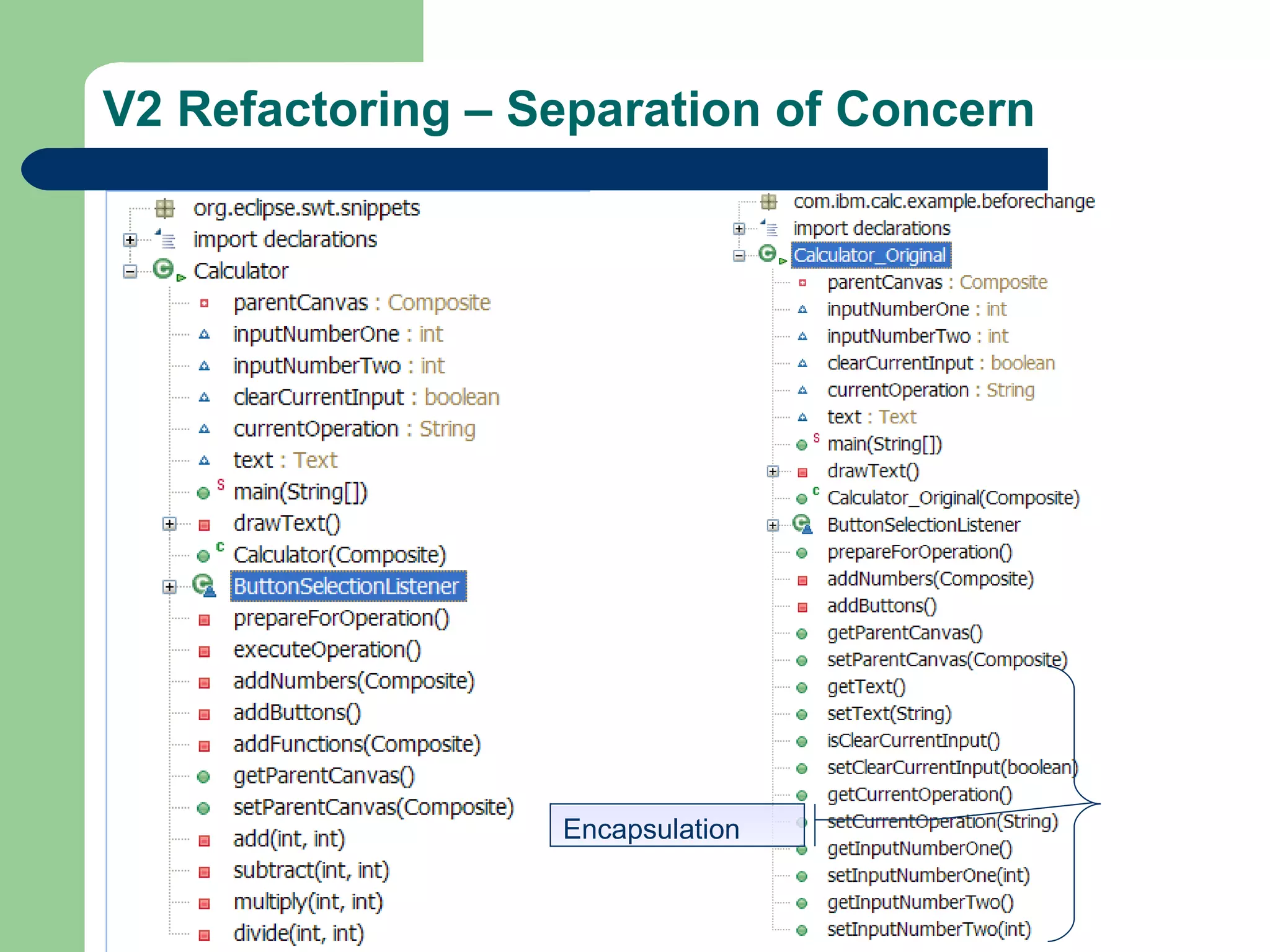V2 Refactoring – Separation of Concern Encapsulation 