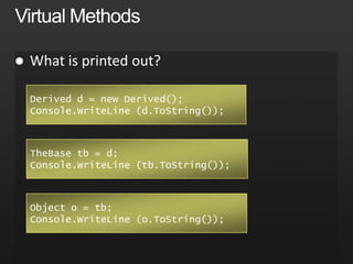 Abstract and Base classesPrefer broad, shallow hierarchiesLess than or equal to 2 additional levels – Rough rule!Contracts and responsibilities are difficult to maintain and explain in deep complex hierarchiesConsider making base classes not constructible (that is, use abstract classes)Make it clear what the class is forProvide a protected constructor for subclasses to callSystem.Exception should not have had a public constructor
