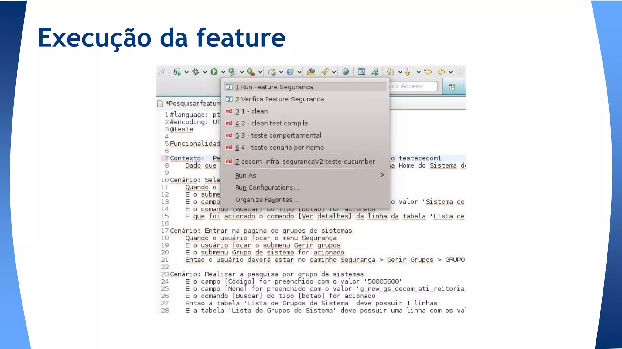 Execução da feature
 