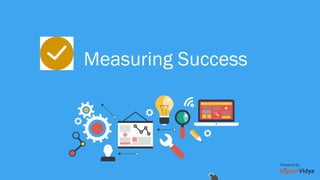 Measuring Success
 