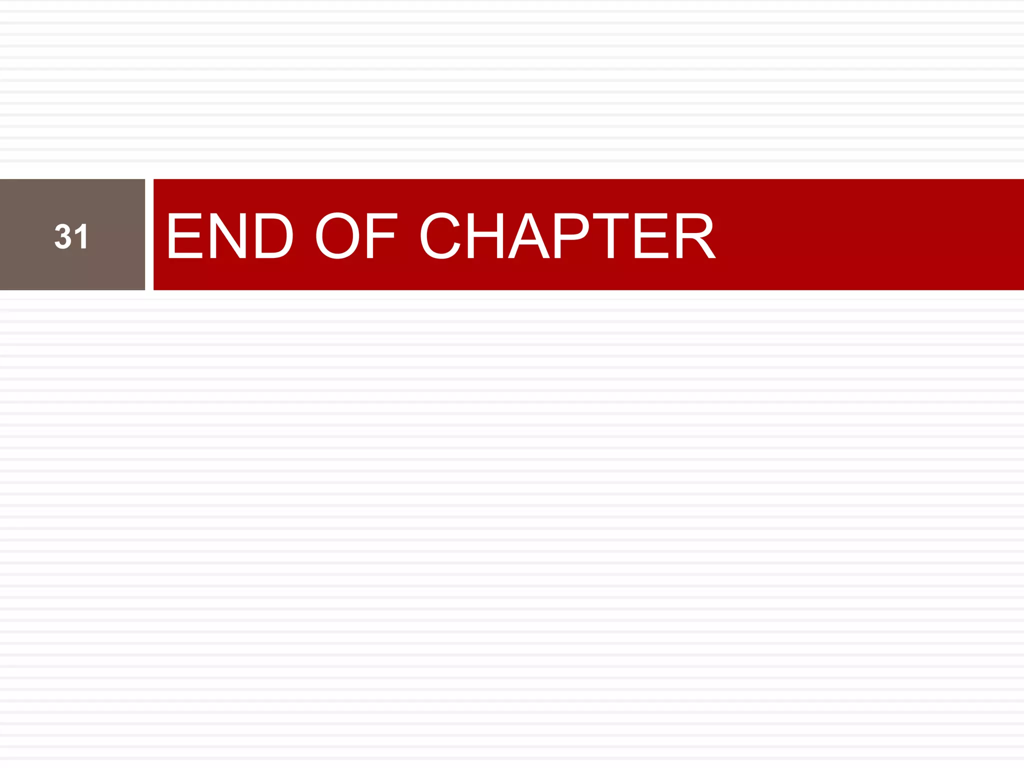 END OF CHAPTER31
 