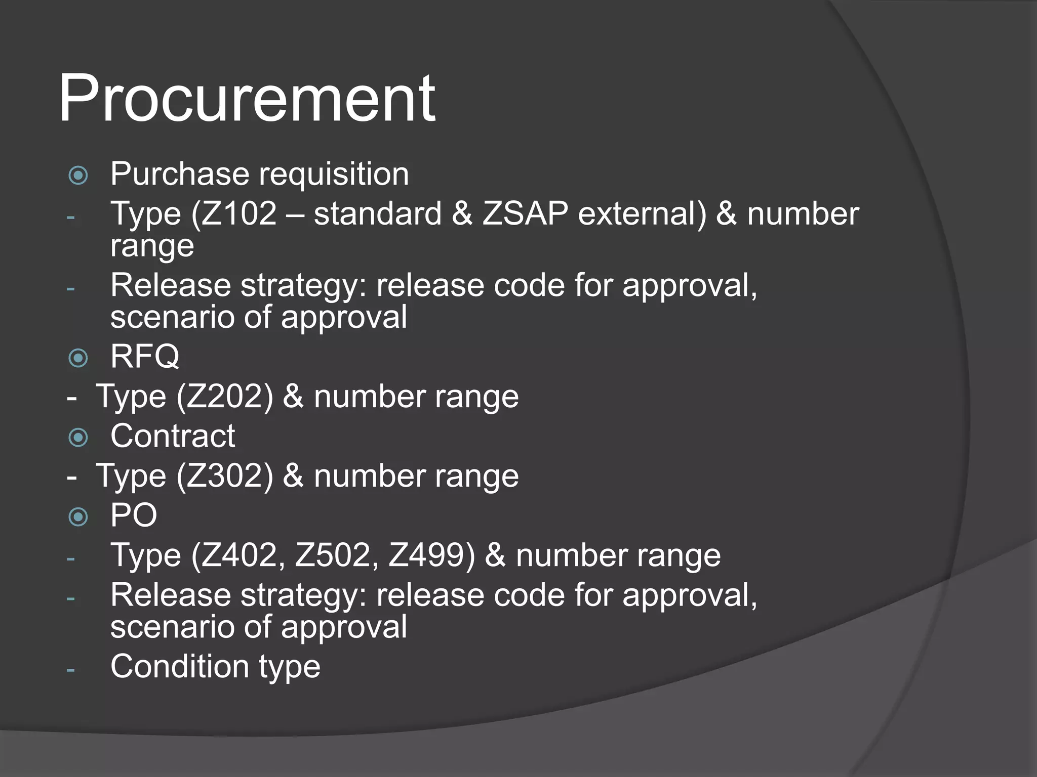 ProcurementPurchase requisitionType (Z102 – standard & ZSAP external) & number range
