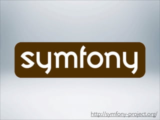 http://symfony-project.org/
 