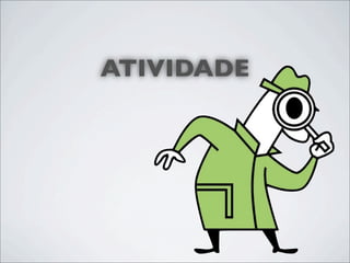 ATIVIDADE
 