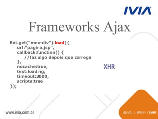 Frameworks Ajax 