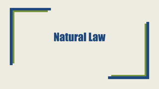 Natural Law
 