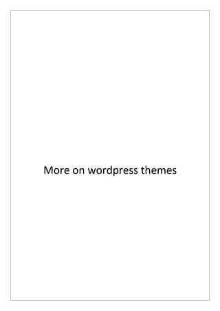 More on wordpress themes
 