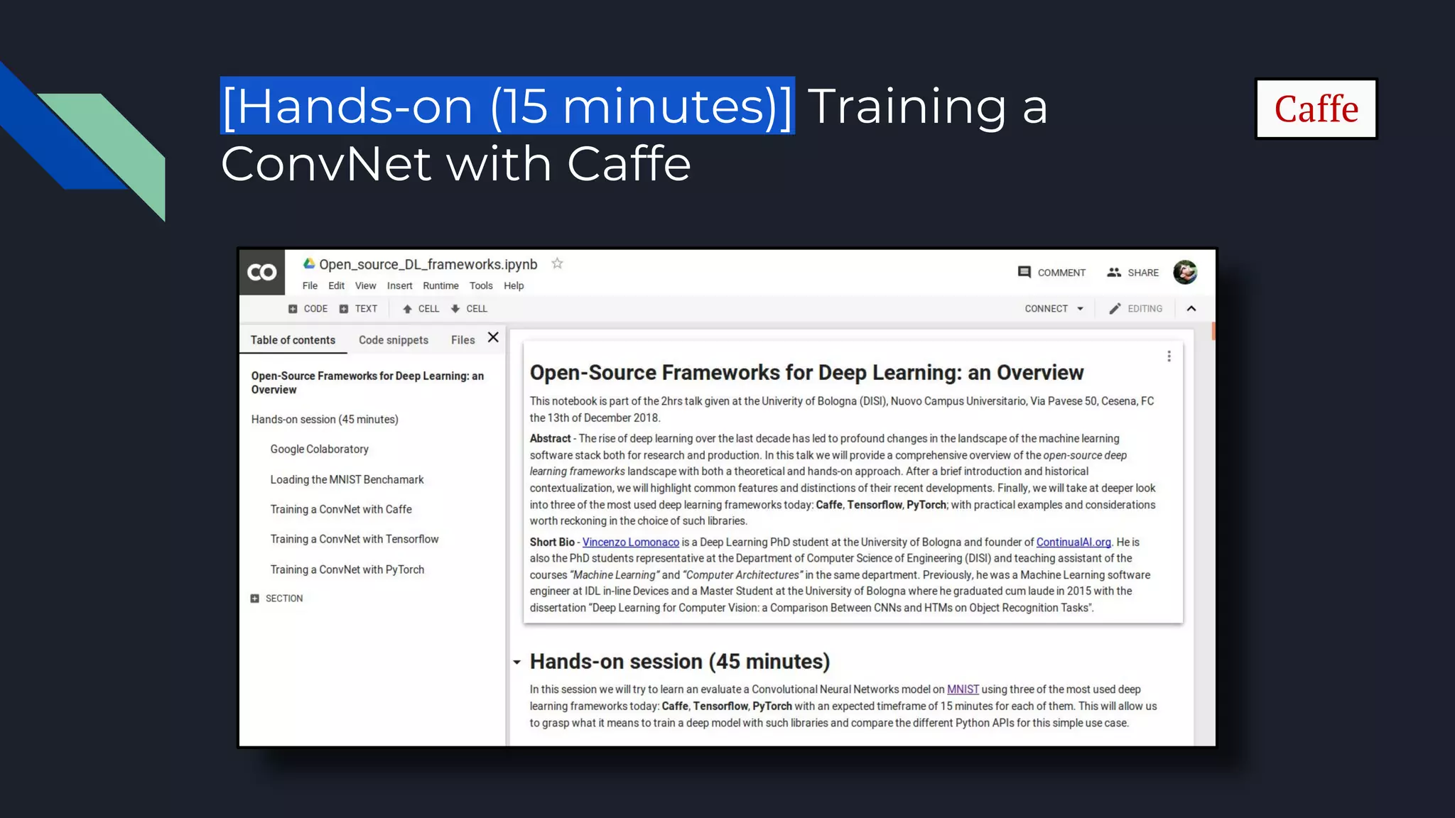 [Hands-on (15 minutes)] Training a
ConvNet with Caffe
 