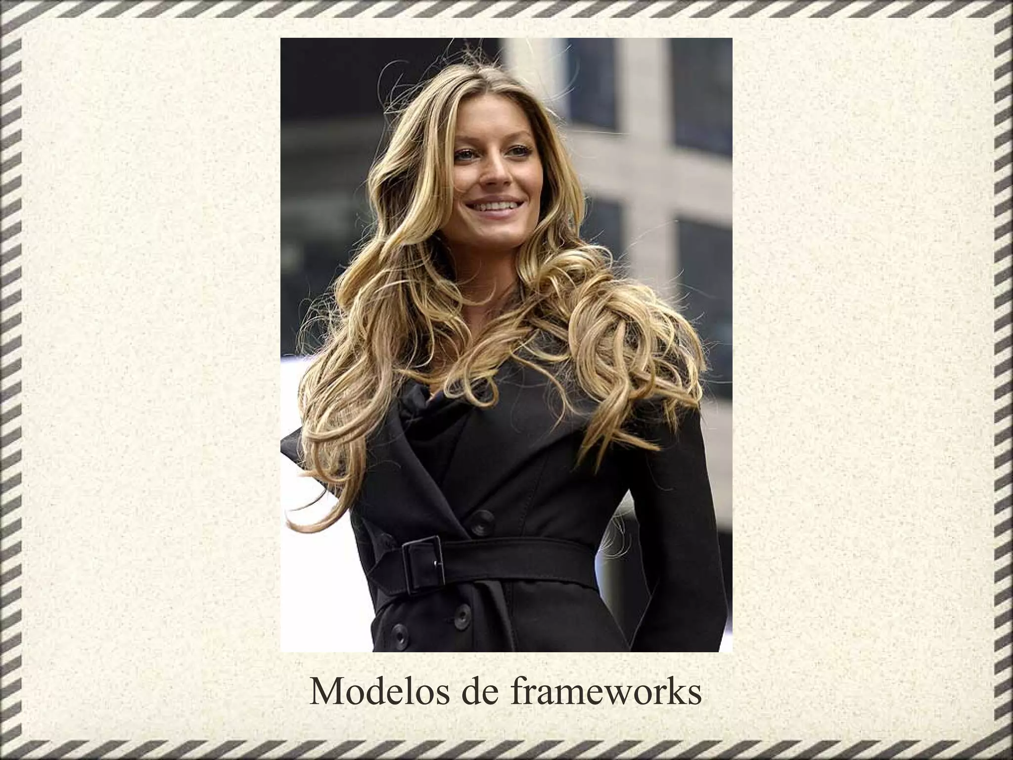 Modelos de frameworks
 