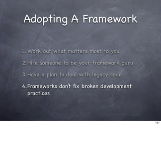 Living With Frameworks