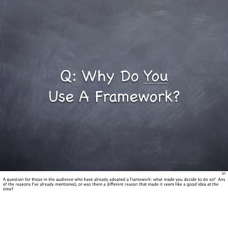 Living With Frameworks