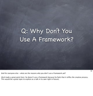 Living With Frameworks