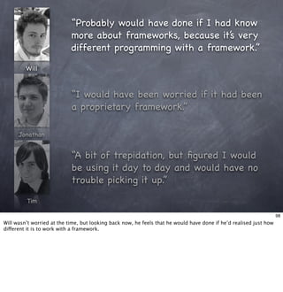 Living With Frameworks