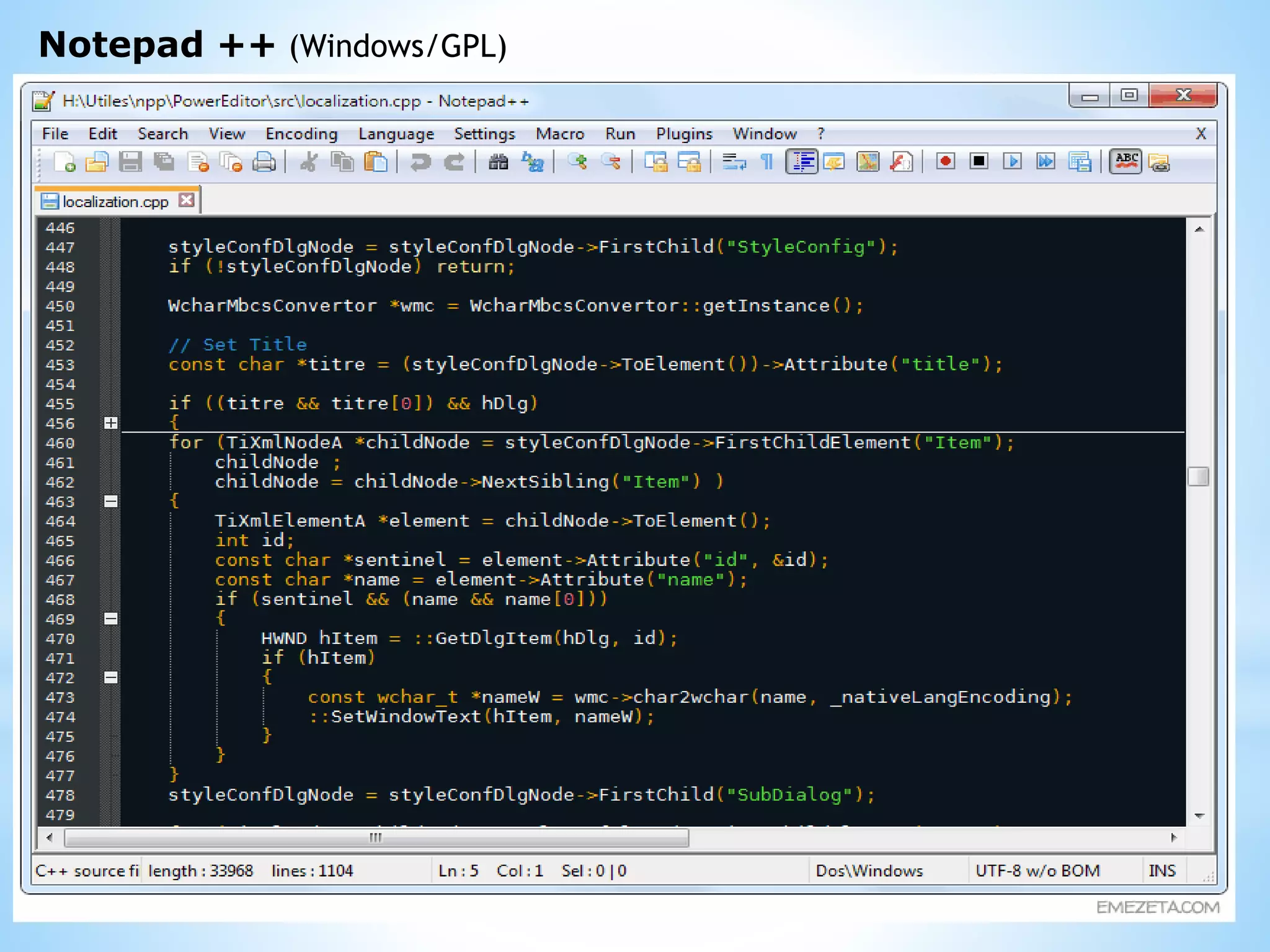 Notepad ++ (Windows/GPL)
 
