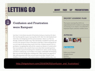 http://letgotolearn.com/2014/04/03/confusion_and_frustration/
 