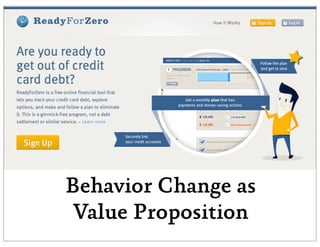 Behavior Change as
 Value Proposition
 