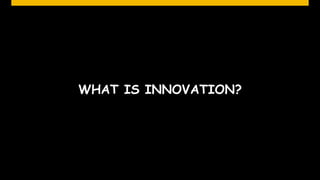 WHAT IS INNOVATION?




                      © SAP 2012 | 5
 