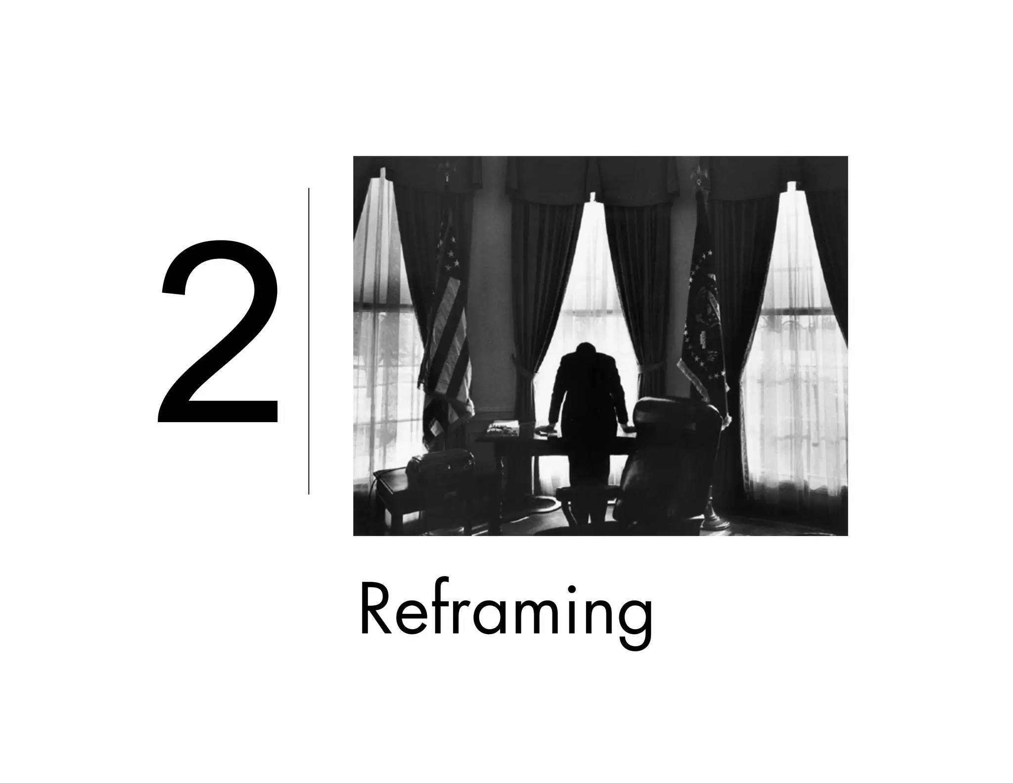 Reframing
2
 