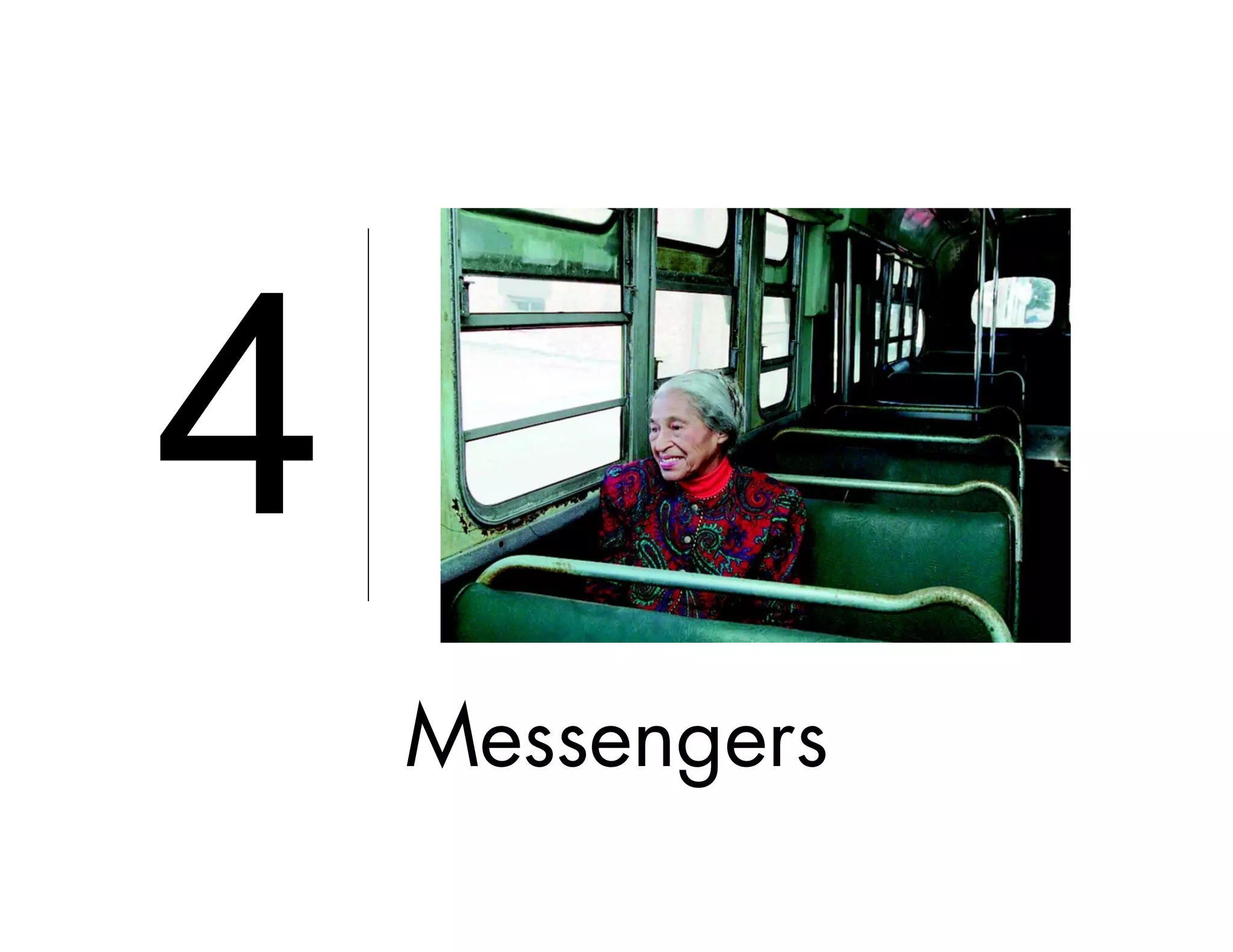 Messengers
4
 