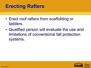 Fall Protection From Rafters Framing Methods.ppt