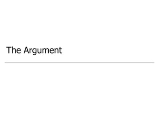 The Argument
 