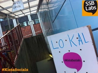 #KistaSocials 